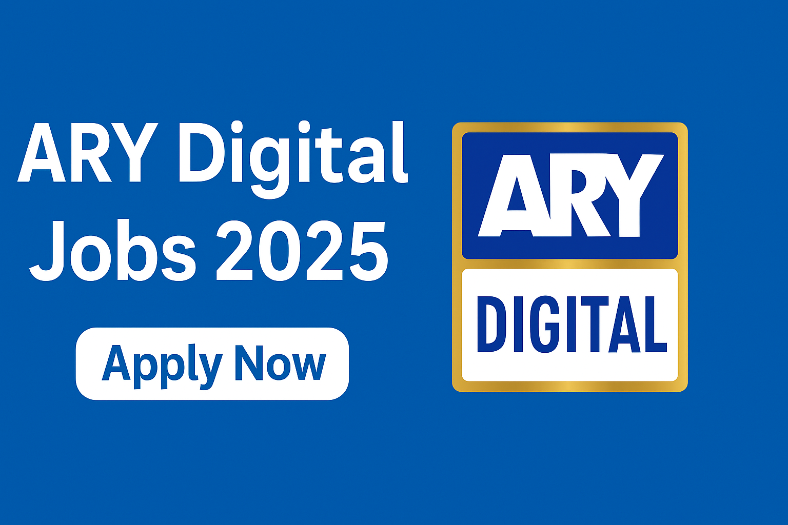 ARY Digital Jobs 2025