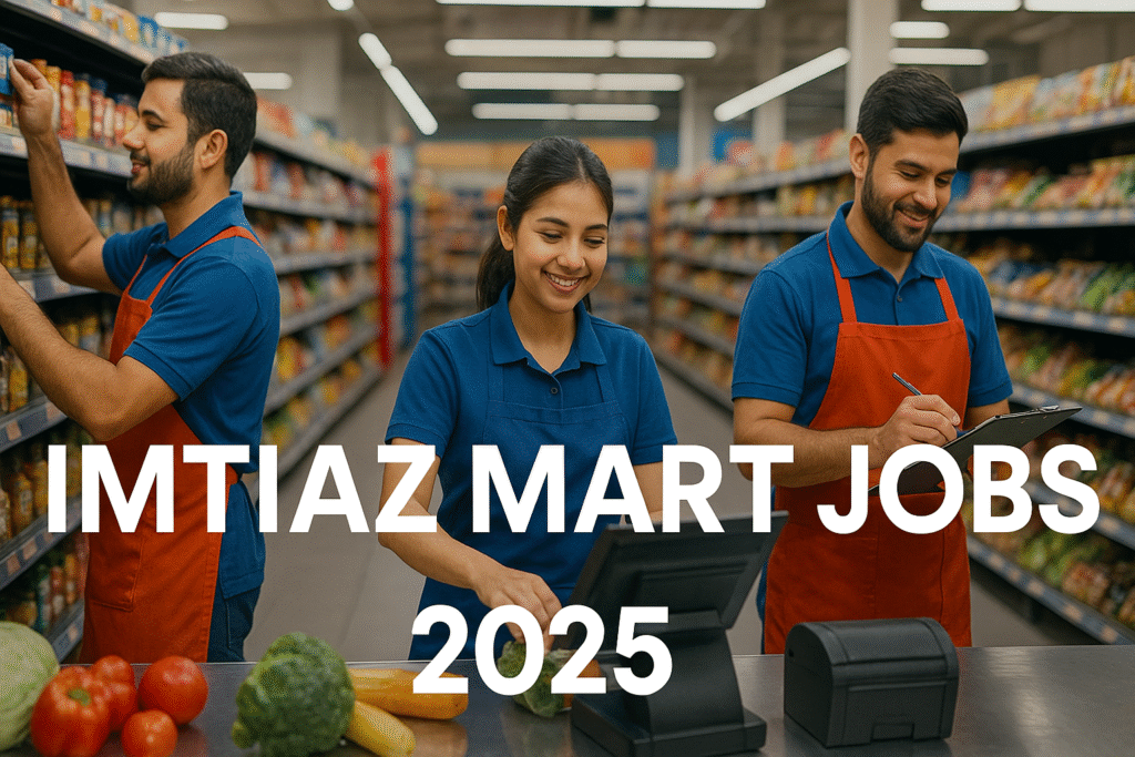 Imtiaz Mart Jobs 2025