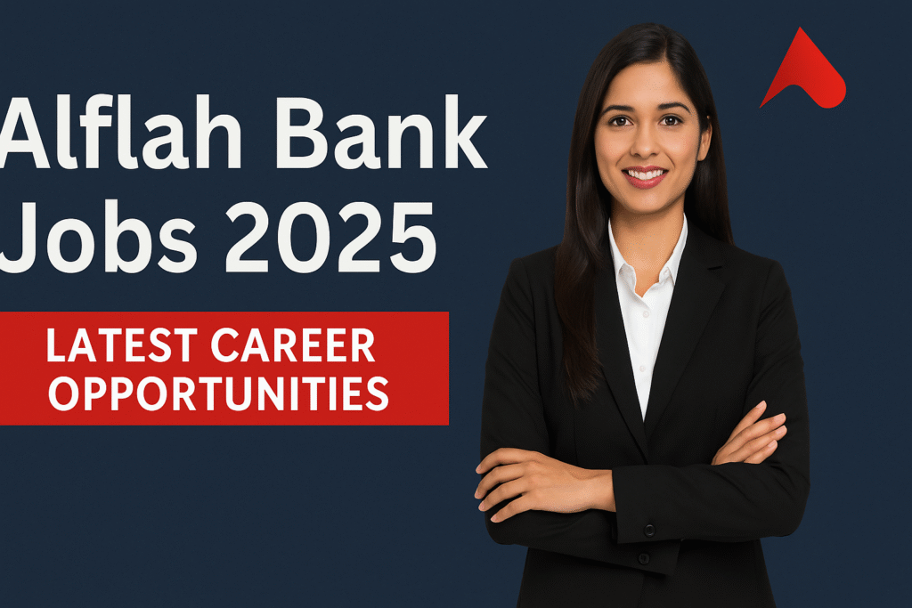 Alflah Bank Jobs 2025